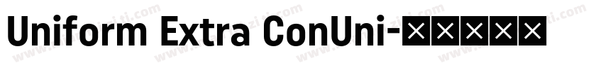 Uniform Extra ConUni字体转换